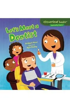 Let's Meet a Dentist - Bridget Heos