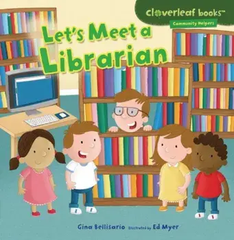 Let's Meet a Librarian, Paperback/Gina Bellisario
