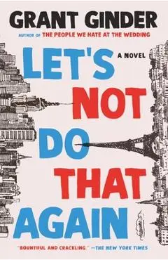 Let's Not Do That Again - Grant Ginder