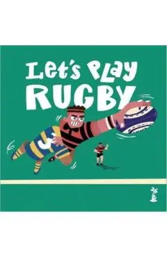 Let's Play Rugby! - Gordon|howard D'arcy