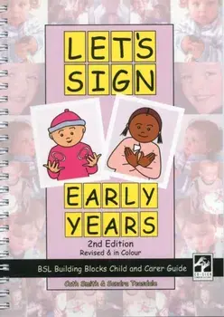 Let's Sign Early Years. BSL Building Blocks Child & Carer Guide, 2 Revised edition, Spiral Bound/Sandra Teasdale