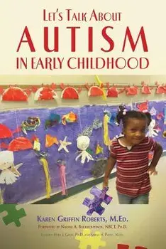 Let's Talk about Autism in Early Childhood, Paperback/Karen Griffin Roberts