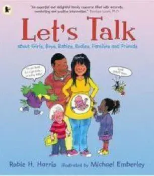 Let's Talk About Girls, Boys, Babies, Bodies, Families and F, Paperback/Robie H. Harris