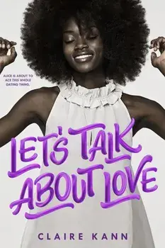 Let'S Talk About Love, Paperback/Claire Kann