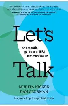 Let's Talk: An Essential Guide to Skillful Communication - Mudita Nisker