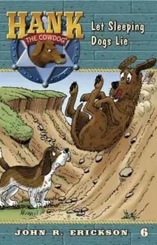 Let Sleeping Dogs Lie, Paperback/John R. Erickson