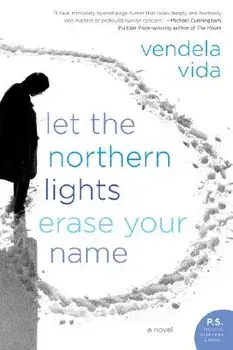 Let the Northern Lights Erase Your Name, Paperback/Vendela Vida