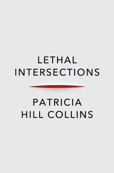 Lethal Intersections. Race, Gender, and Violence, Paperback/***