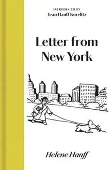 Letter from New York. New ed, Hardback/Helene Hanff