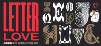 Letter Love: 40 Postcards from the Collection of Letterform Archive, Paperback/***