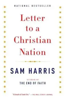 Letter to a Christian Nation, Paperback/Sam Harris