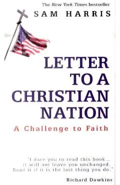 Letter To A Christian Nation - Sam Harris
