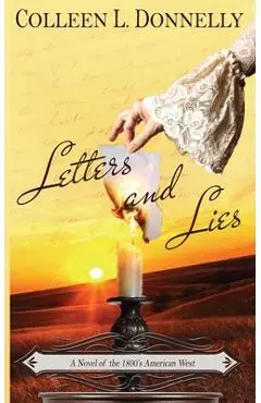 Letters and Lies - Colleen L. Donnelly