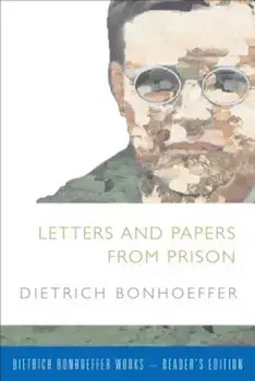 Letters and Papers from Prison, Paperback/Dietrich Bonhoeffer