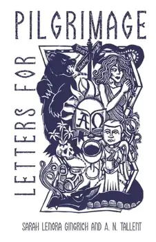 Letters for Pilgrimage: Lenten Meditations for Teen Girls, Paperback/Sarah Lenora Gingrich
