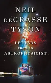 Letters from an Astrophysicist, Hardback/Neil deGrasse Tyson