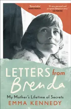 Letters From Brenda. My Mother's Lifetime of Secrets, Paperback/***
