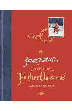 Letters from Father Christmas, Centenary Edition - J. R. R. Tolkien