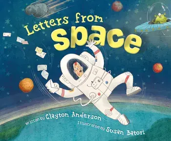 Letters from Space, Hardcover/Clayton Anderson