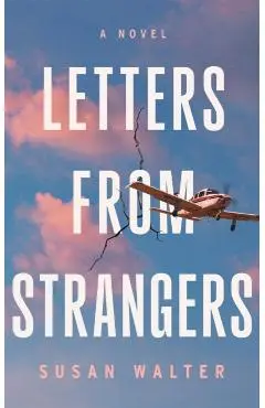 Letters from Strangers - Susan Walter