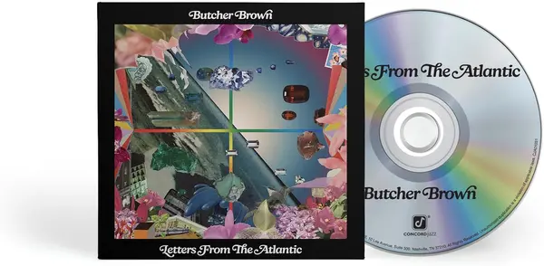Letters From The Atlantic | Butcher Brown