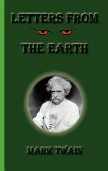 Letters from the Earth, Hardcover/Mark Twain