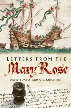 Letters from the Mary Rose. 2 ed, Paperback/C S Knighton