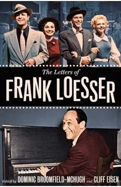 Letters of Frank Loesser - Frank Loesser