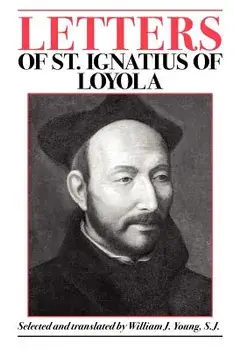Letters of St. Ignatius of Loyola, Paperback/***
