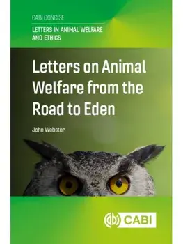 Letters on Animal Welfare from the Road to Eden, Hardback/***