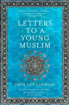 Letters to a Young Muslim, Paperback/Omar Saif Ghobash