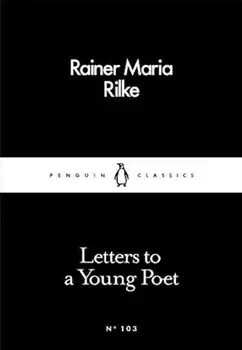 Letters to a Young Poet/Rainer Maria Rilke