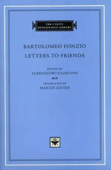 Letters to Friends, Hardback/Bartolomeo Fonzio