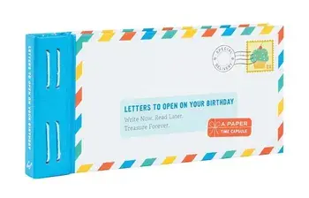 Letters to Open on Your Birthday: Write Now. Read Later. Treasure Forever., Paperback/Lea Redmond