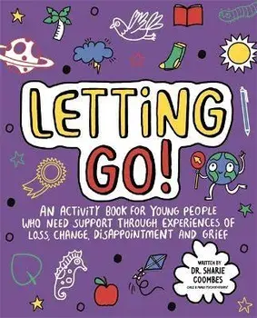 Letting Go! Mindful Kids, Paperback/Dr. Sharie, Ed.D, MA , DHypPsych(UK), Senior QHP, B.Ed. Coombes