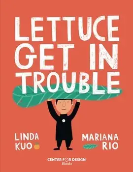 Lettuce Get in Trouble, Hardback/Paula Rees