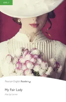 Level 3: My Fair Lady, Paperback/Alan Jay Lerner