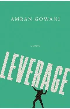 Leverage - Amran Gowani
