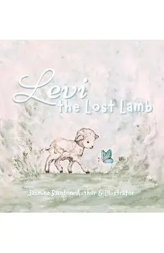 Levi the Lost Lamb - Jasmine Blanton