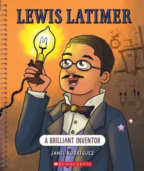 Lewis Latimer: A Brilliant Inventor (Bright Minds). A Brilliant Inventor, Paperback/***