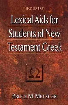 Lexical AIDS for Students of New Testament Greek, Paperback/Bruce M. Metzger