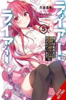 Liar, Liar, Vol. 5, Paperback/Konomi Konomi