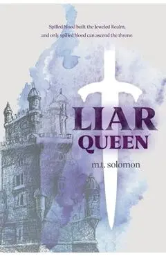 Liar Queen - M. T. Solomon