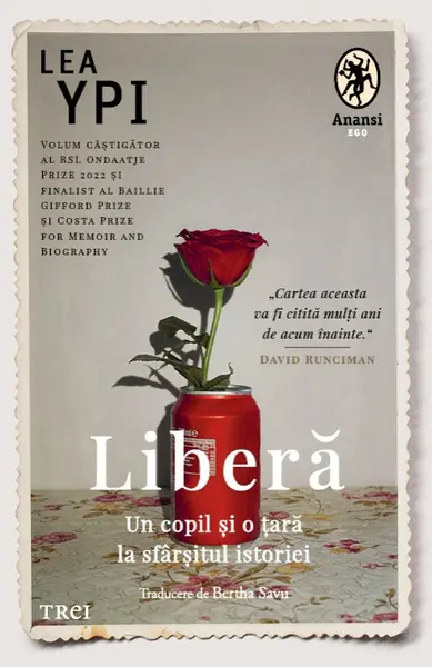Liberă. Un copil și o țară la sfârșitul istoriei - Lea Ypi