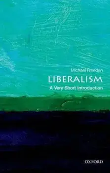 Liberalism: A Very Short Introduction, Paperback/Michael Freeden