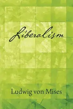 Liberalism, Paperback/Ludwig Von Mises
