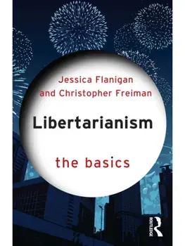 Libertarianism. The Basics, Paperback/Christopher Freiman