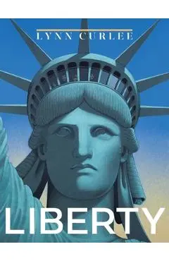 Liberty - Lynn Curlee