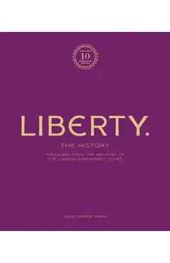 Liberty: Treasure from the Archives of the London Department Store - Marie-therese Rieber