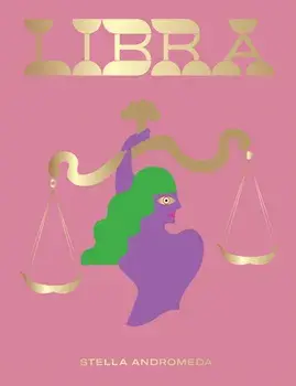 Libra: Harness the Power of the Zodiac (Astrology, Star Sign), Hardcover/Stella Andromeda